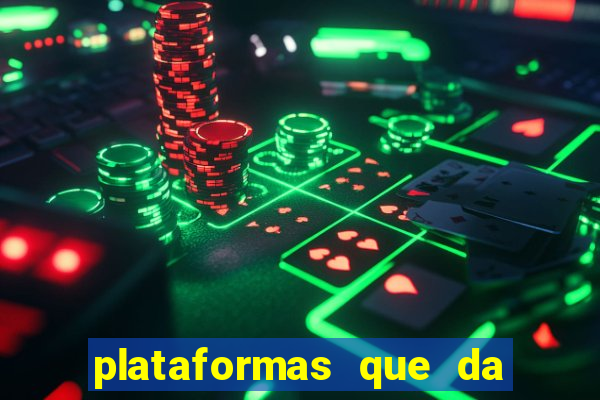 plataformas que da bonus no cadastro e saca no free